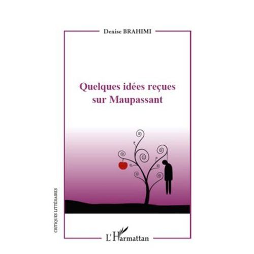 Quelques Ides Reues Sur Maupassant  