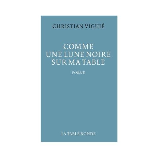 Comme Une Lune Noire Sur Ma Table    Format Beau livre 