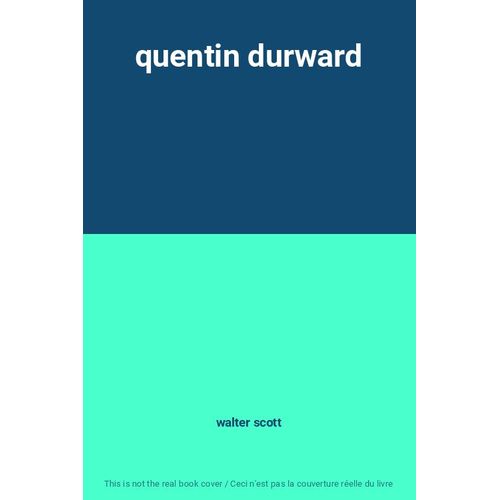Quentin Durward   de walter scott  Format Broch 