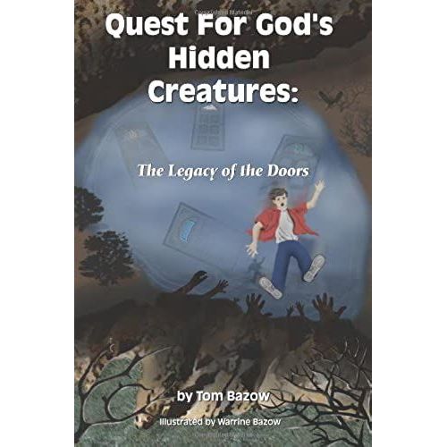 Quest For God's Hidden Creatures: The Legacy Of The Doors (Volume 1)   de Pearce, Alane  Format Broch 