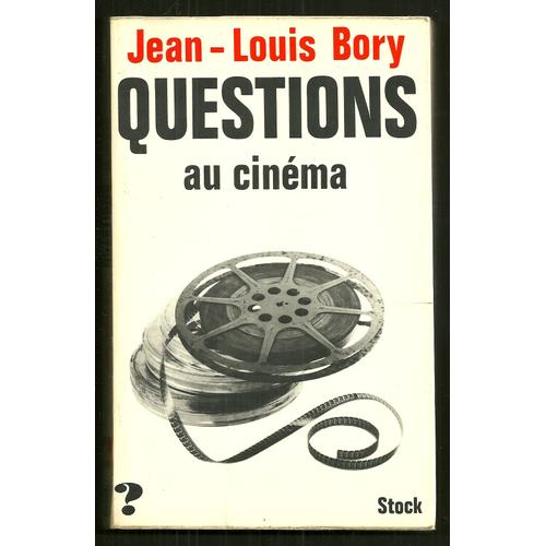 Questions Au Cinma   de Jean-Louis Bory
