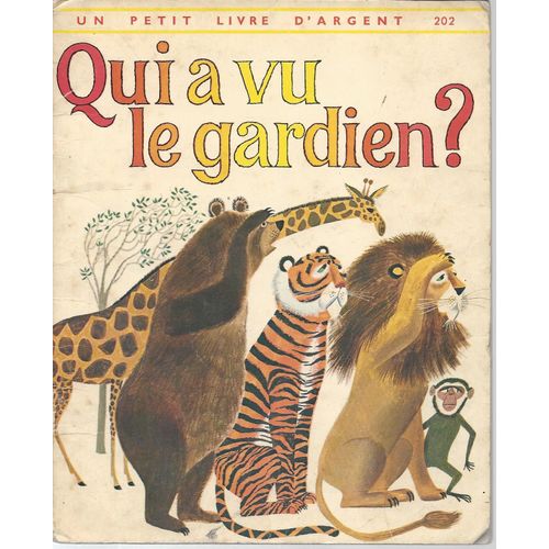 Qui A Vu Le Gardien Un Petit Livre D Argent  202 