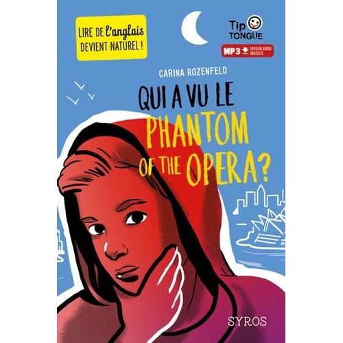 Qui A Vu Le Phantom Of The Opera ?   de Rozenfeld Carina  Format Poche 