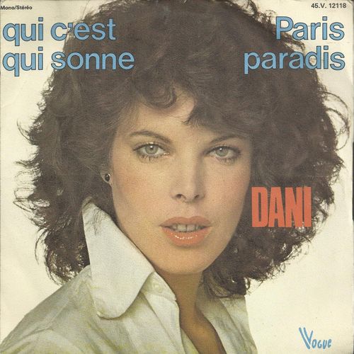 Qui C'est Qui Sonne (M. Pelay - A. Boublil - J. M. Rivat) 3'12  /  Paris Paradis (C. Fontane) 2'47 - Dani