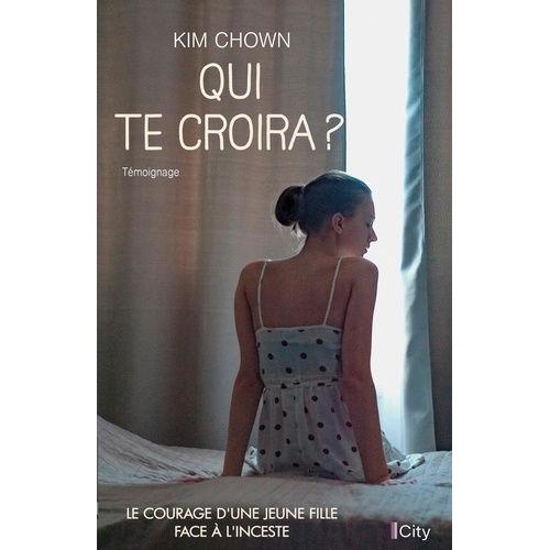 Qui Te Croira ?   de Chown Kim  Format Beau livre 