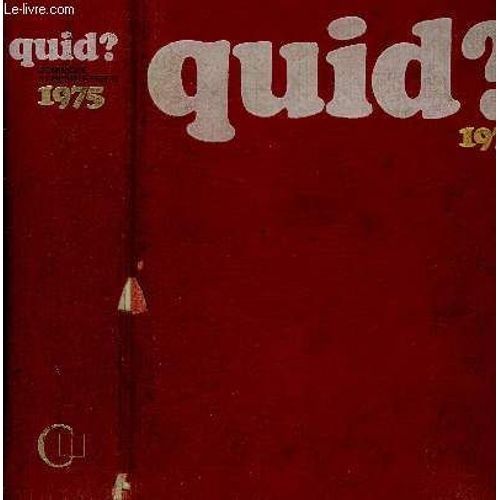 Quid 1975 -Connaissez Vous Quid ? / A Qui Peut Servir Quid ? / Comment Se Servir De Quid ?   de COLLECTIF 