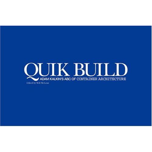 Quik Build: Adam Kalkin's Abc Of Container Architecture   de William F. McLean  Format Reli 