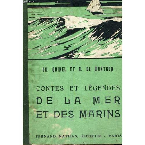 Contes Et Legendes De La Mer Et Des Marins - Collection Des Contes Et Legendes De Tous Les Pays   de Quinel Et A. De Montgon, Ch. 