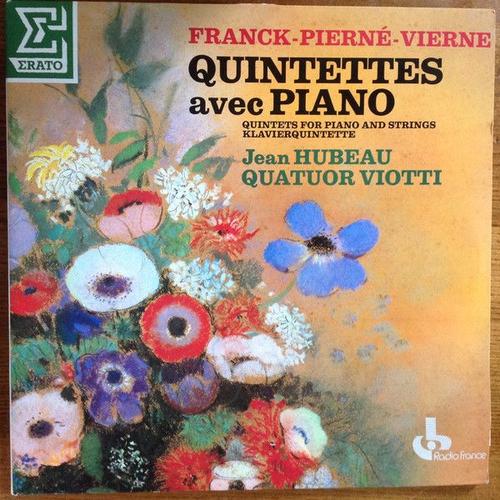 Quintettes Franck Pierne Vierne - Quatuor Julliard