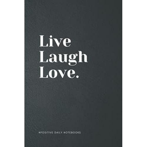 Quote Composition Notebook For Writing, Taking Notes And Journaling - Live Laugh Love: Perfect To The Office And Home | Gag Gift Idea For Coworkers | ... Gift| Lined Note Pad 6