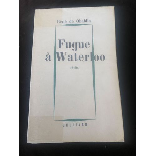 R. De Obaldia - Fugue  Waterloo, d. Originale De 1956, Ddicace    