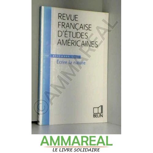 Revue Franaise D'etudes Amricaines N 106, Dcembre 200 - Ecrire La Nature   de Tom Pughe  Format Poche 