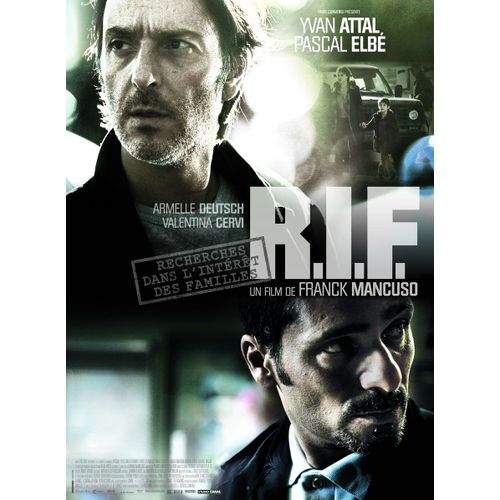 R.I.F. (Recherche Dans L'intrt Des Familles) - Affiche Originale De Cinma - Format 40x60 Cm - De Franck Mancuso Avec Yvan Attal, Pascal Elb, Valentina Cervi, Armelle Deutsch - Anne 2011