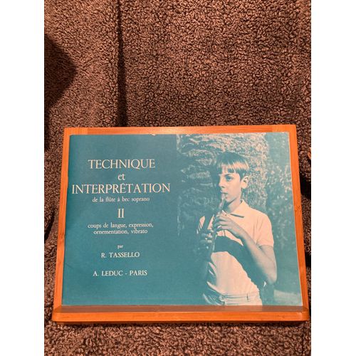 R. Tassello Technique Interprtation Flute A Bec Soprano Mthode Ed. Leduc Vol 2