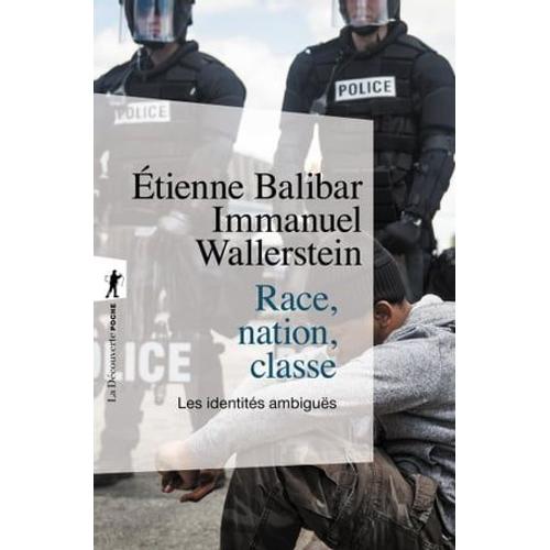 Race, Nation, Classe - Les Identits Ambigus   de tienne Balibar