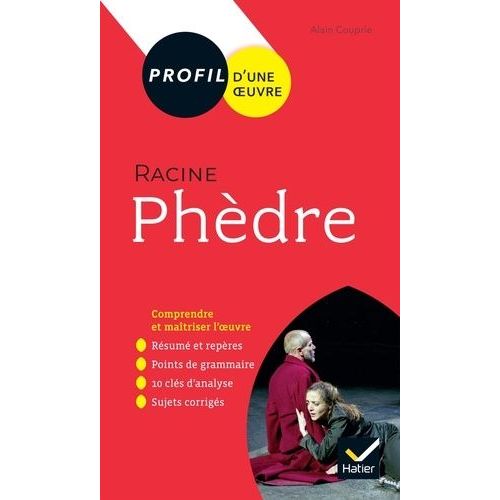 Phdre, Racine - Bac 1re Gnrale    Format Broch 