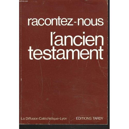 Racontez-Nous L'ancien Testament.   de COLLECTIF  Format Broch 
