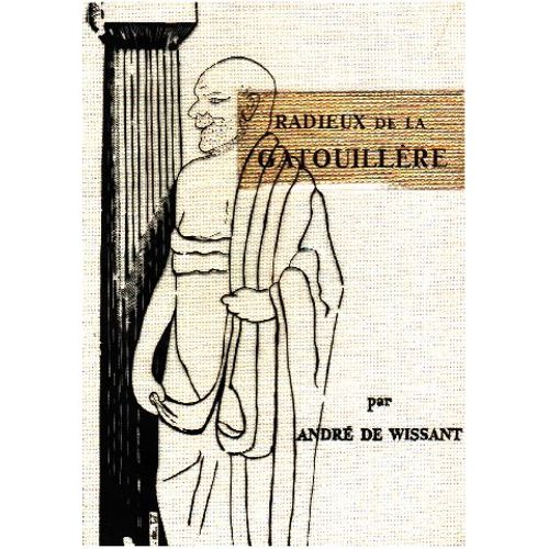 Radieux De La Gatouillre   de De Wissant Andr  Format  (Livre)