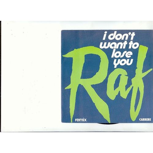 I Don't Want To Lose You Remix + Soft Version - Raf