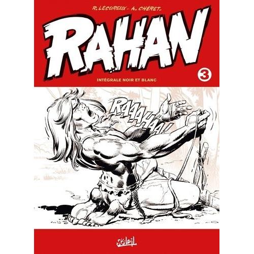 Rahan Intgrale Noir Et Blanc Tome 3    Format Album 
