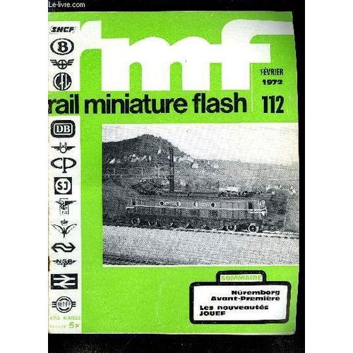 Rail Miniature Flash N 112 - Plaque Tournante, Nuremberg Avant Premire : Les Nouveauts Jouef, Abc Du Dcor : Les Routes, La Tlcommande Jouef : Le Reprage Des Trains, Transformation -(...)   de COLLECTIF 