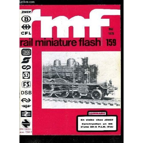 Rail Miniature Flash N 159 - Sparer Ou Runir, En Visite Chez Jouef, A Propos D Un Congrs, Roger Dorez A Construit Pour Vous Une Atlantic 221-A 1 A 20 Du Sud Est (Ex 2971 A 2990 P.L.M.) A L chelle(...)   de COLLECTIF 