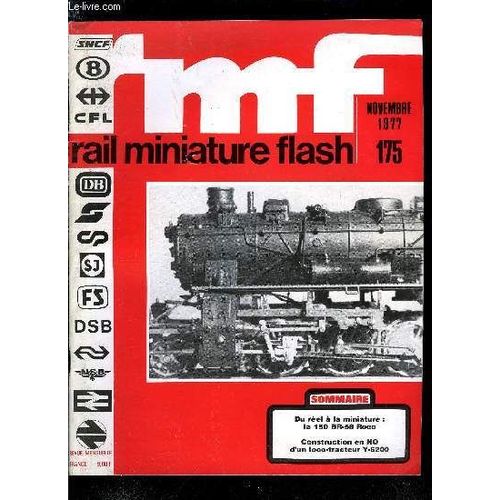 Rail Miniature Flash N 175 - Faites Vos Jeux !, Du Rel A La Miniature : La 150 Br-8 (G12 Prusse) Et Sa Reproduction En Ho Par Roco, Le Cablage De Mon Rseau, Construction D Une Petite Gare A L(...)   de COLLECTIF 
