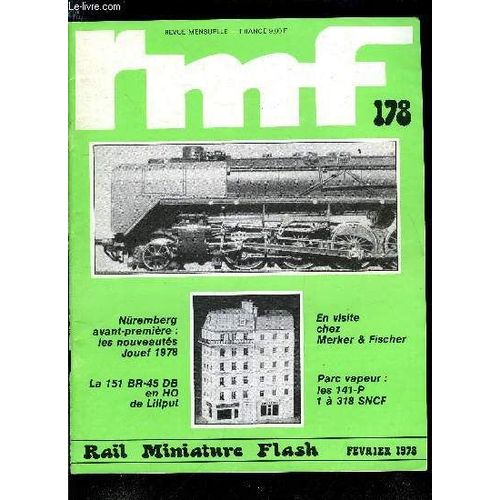 Rail Miniature Flash N 178 - La France Transfigure, Nuremberg Avant Premire : Les Nouveauts Jouef 1978, Une 2d2-5400 Ex Etat En N (Suite), La Constitution Du Parc Vapeur Franais : Les 141-P 1 A(...)   de COLLECTIF 