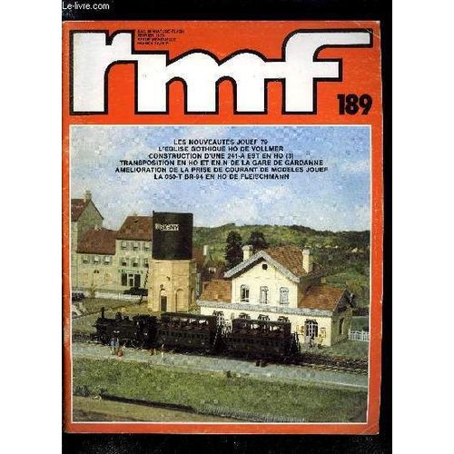 Rail Miniature Flash N 189 - Un Train Nomm Plaisir, Nuremberg Avant-Premire : Les Nouveauts Jouef 1979, Construction D Une 241-A Est En Ho (Suite), Le Livre Du Mois : Les Plus Belles Locomotives(...)   de COLLECTIF 