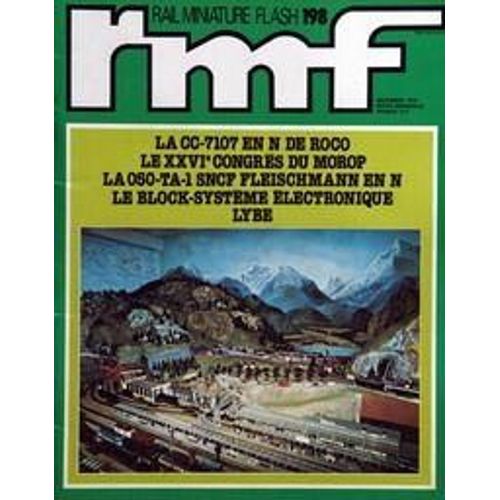 Rail Miniature Flash N 198 Du 01/12/1979 - La Cc-7107 En N De Roco - Le Congres Du Morop - La 050-Ta-1 Sncf Fleischmann En N - Le Block-Systeme Electronique Lybe