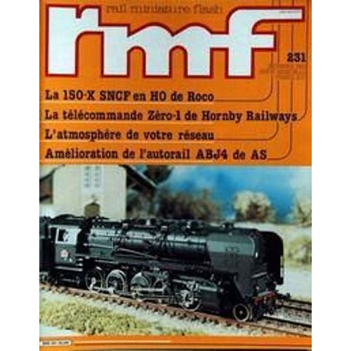 Rail Miniature Flash N 231 Du 01/12/1982 - La 150-X Sncf En Ho De Roco - La Telecommande Zero-1 De Hornby Railways - L'atmosphere De Votre Reseau - Amelioration De L'auorail Abj4 De As.