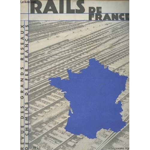 Rails De France N23 1er Dcembre 1934 - Epoque Creuse - Quartiers D Hiver - Vacances D Hiver - Sion-Vaudemont - Le Bateau Exposition - Le Muse De Stendhal - Le Crime D Une Reine - Livres - Le(...)   de Collectif 