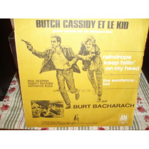 Raindrops Keep Fallin On My Head / The Sundance Kid / Butch Cassidy Et Le Kid. - Burt Bacharach
