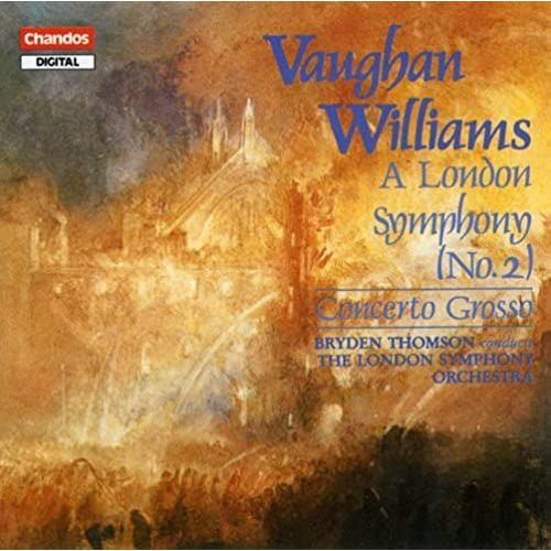 Ralph Vaughan Williams: A London Symphony (Symphony No. 2) / Concerto Grosso For String Orchestra - Bryden Thomson - Unknown