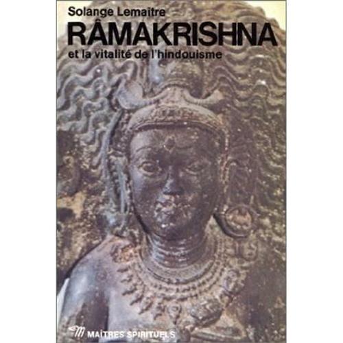 Rmakrishna Et La Vitalit De L'hindouisme   de Lematre Solange 