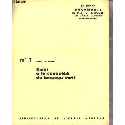 RMi   La Conqute Du Langage éCrit éTude Des Textes Libres De RMi B. N Le 19-9-58 - Tome 1 : 1er Janvier 31 DCembre 1965.   de Le Bohec Paul 