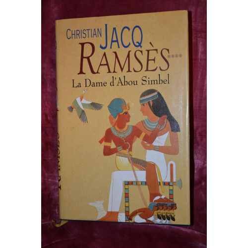 Ramses  (La Dame D'abou Simbel) Tome 4   de Christian Jacq