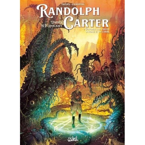 Randolph Carter - Tome 2 - Par-Del Les Portes D'ivoire Et De Corne    Format Album 