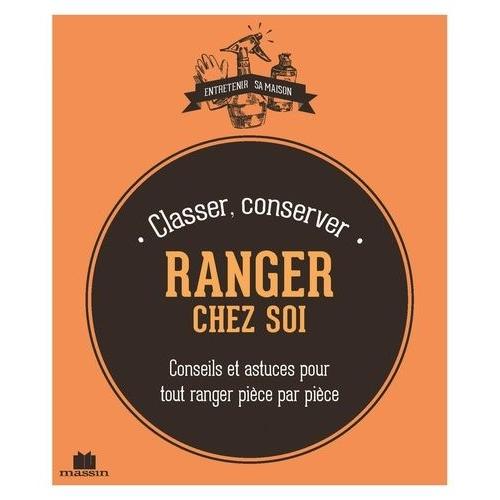Ranger, Classer, Conserver Chez Soi   de Louet Isabelle  Format Broch 