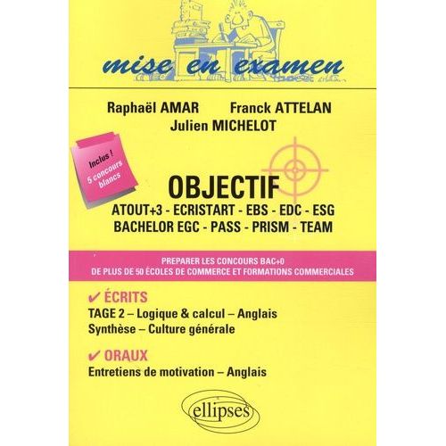 Objectif - Atout+3, Ecristart, Ebs, Edc, Esg, Bachelor Egc, Pass, Prism, Team   de Amar Raphal  Format Broch 