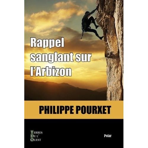 Rappel Sanglant Sur L'arbizon   de Pourxet Philippe  Format Poche 