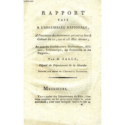 Rapport Fait A L'assemblee Nationale, A L'occasion Des Evenemens Qui Ont Eu Lieu A Colmar Les 21, 22 Et 23 Mai Dernier de Salle M.
