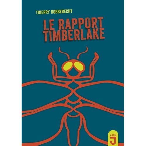 Le Rapport Timberlake   de Robberecht Thierry  Format Poche 