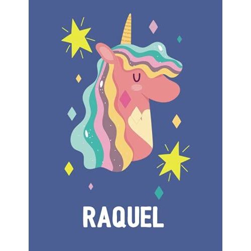Raquel: Unicorn Notebook Personal Name Wide Lined Rule Paper | Notebook The Notebook For Writing Journal Or Diary Women & Girls Gift For Birthday, For Student | 162 Pages Size 8.5x11inch   de Gardner, Allison  Format Broch 
