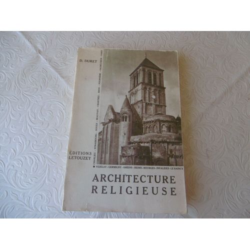 Rare Livre Document Ancien ( 1950 ) Notions lmentaires D'architecture Religieuse -Des Origines A Nos Jours Les Dveloppements Et Progrs Les Phases A Travers Les ges Nombreuses Photos Et difices   de d.duret  Format Broch 