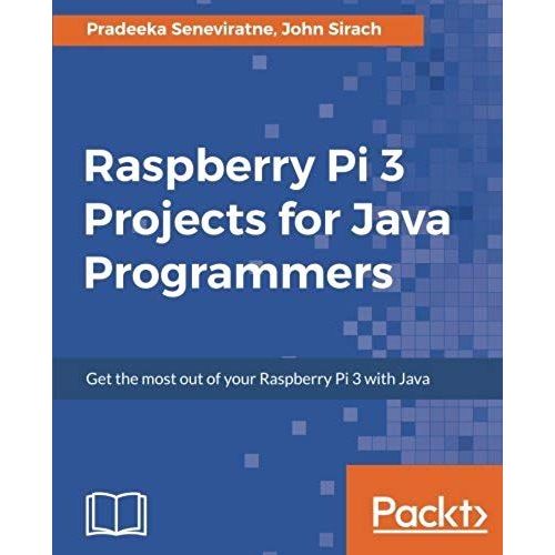 Raspberry Pi 3 Projects For Java Programmers    Format Broch 