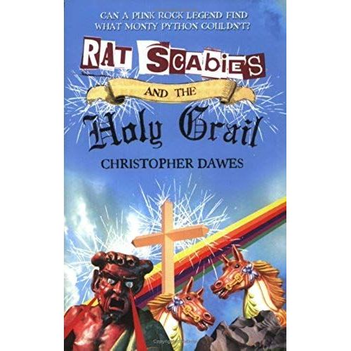 Rat Scabies And The Holy Grail: Can A Punk Rock Legend Find What Monty Python Couldn't?   de Christopher Dawes  Format Broch 