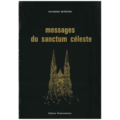 Messages Du Sanctum Celeste   de raymond bernard  Format Broch 
