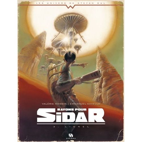 Rayons Pour Sidar - Tome 2 - Lionel    Format Album 