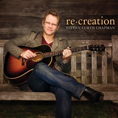 Re:Creation - Chapman,Steven Curtis